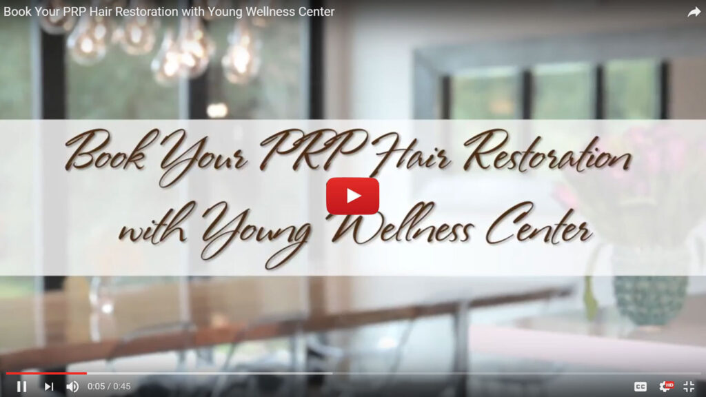 Book Your PRP Hair Restoration with Young Wellness Center